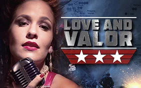 LOVE AND VALOR