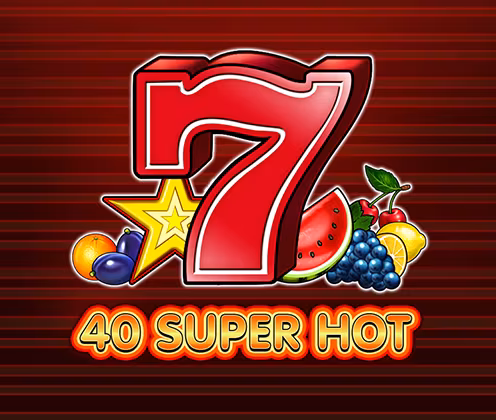 40 SUPER HOT