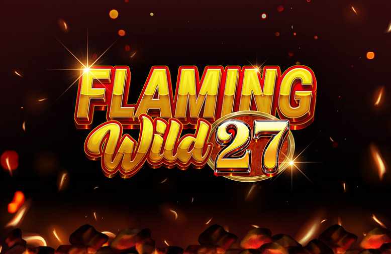FLAMING WILD 27