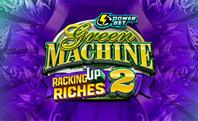 GREEN MACHINE RACKING UP RICHES 2