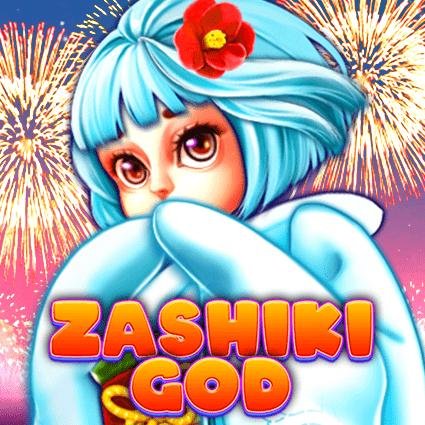 ZASHIKI GOD