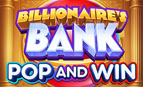 BILLIONAIRE'S BANK POP AND WIN