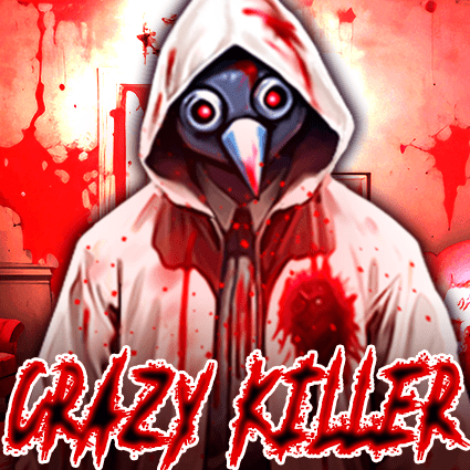 CRAZY KILLER
