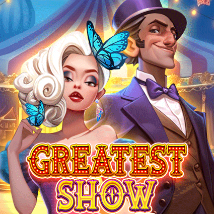 GREATEST SHOW