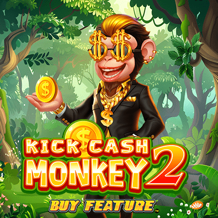 KICK CASH MONKEY 2 BUY FEATURE