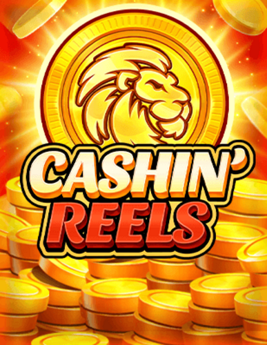 CASHINΓÇÖ REELS
