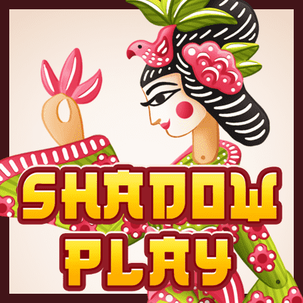 SHADOW PLAY