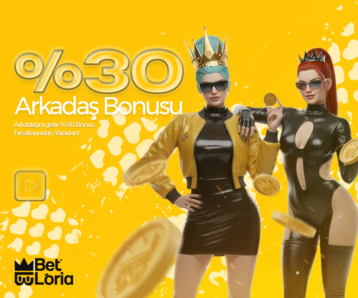 %30 Arkadaş Bonusu